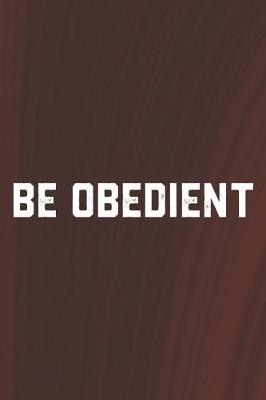 Book cover for Be Obedient