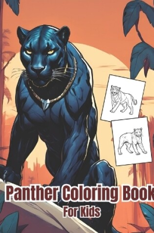 Cover of Panther Coloring Book For Kids