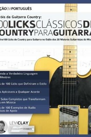 Cover of Heróis da Guitarra Country - 100 Licks Clássicos de Country Para Guitarra