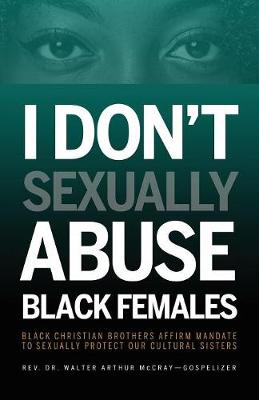 Book cover for I Don't Sexually Abuse Black Females