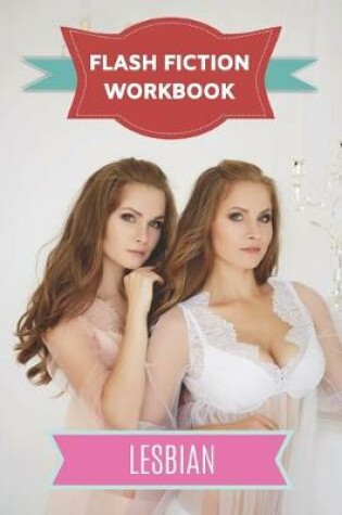 Cover of Flash Fiction Workbook Lesbian