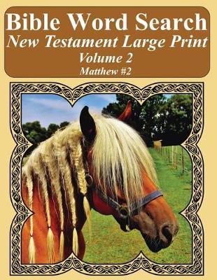 Cover of Bible Word Search New Testament Large Print Volume 2