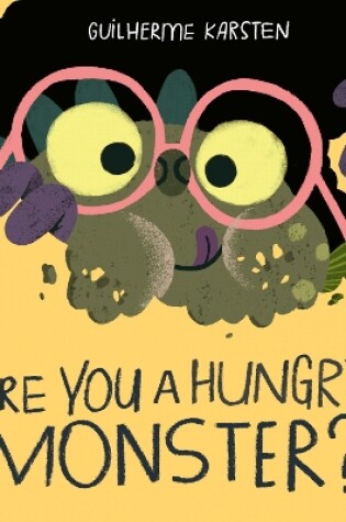 Cover of Are You a Hungry Monster?