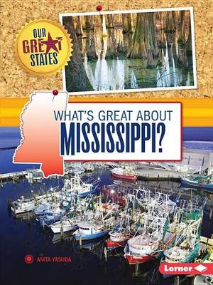 Cover of What's Great about Mississippi?