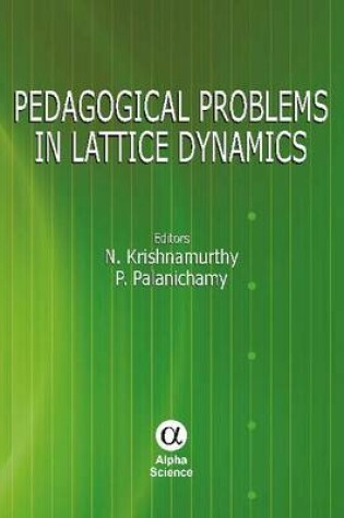 Cover of Pedagogical Problems in Lattice Dynamics