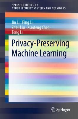 Book cover for Privacy-Preserving Machine Learning