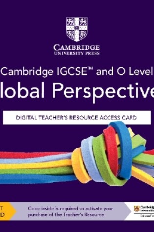 Cover of Cambridge IGCSE™ and O Level Global Perspectives Digital Teacher's Resource Access Card