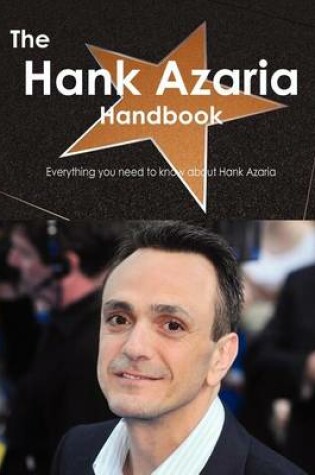 Cover of The Hank Azaria Handbook - Everything You Need to Know about Hank Azaria