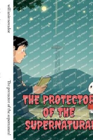 Cover of The protector of the supernatural