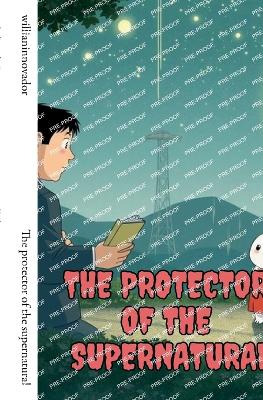 Book cover for The protector of the supernatural