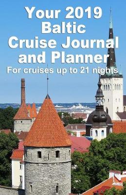 Book cover for Your 2019 Baltic Cruise Journal and Planner