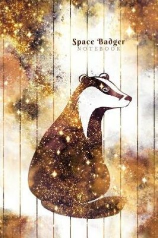 Cover of Space Badger Notebook