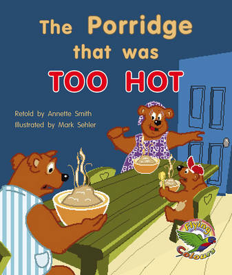 Book cover for The Porridge that was Too Hot'