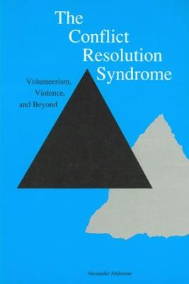 Book cover for The Conflict Resolution Syndrome