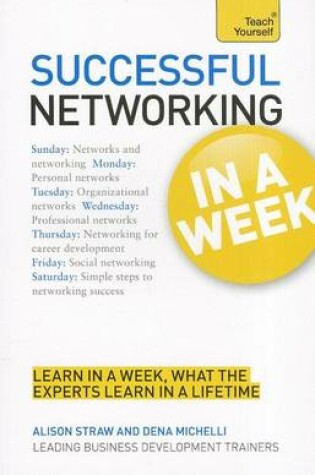 Cover of Successful Networking in a Week: Teach Yourself