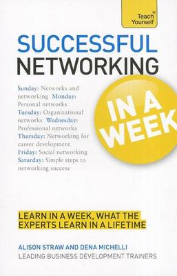 Book cover for Successful Networking in a Week: Teach Yourself