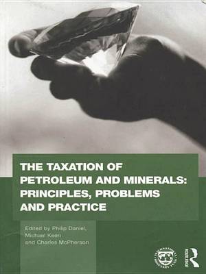 Book cover for The Taxation of Petroleum and Minerals