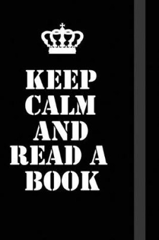 Cover of Keep Calm And Read a book