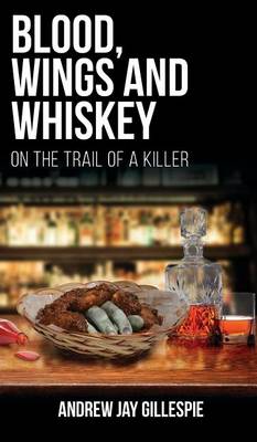 Book cover for Blood, Wings and Whiskey