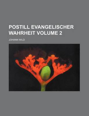 Book cover for Postill Evangelischer Wahrheit Volume 2