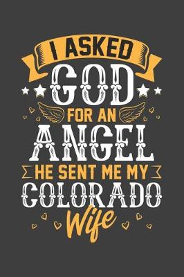 Book cover for I Asked God for Angel He sent Me My Colorado Wife