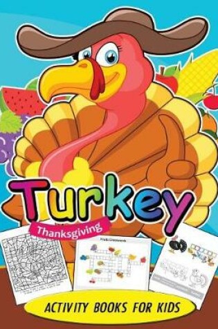 Cover of Turkey Thanksgiving Activity books for kids