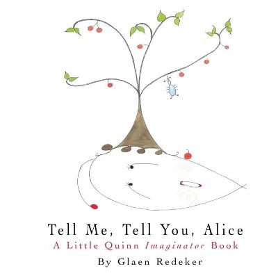 Book cover for Tell Me, Tell You, Alice