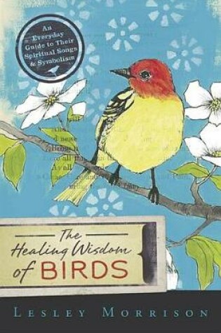 Cover of The Healing Wisdom of Birds