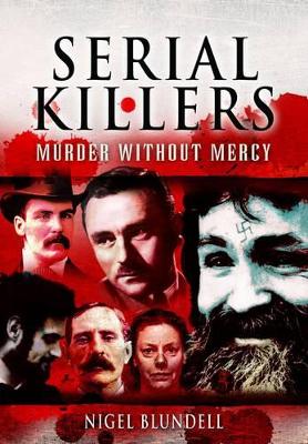 Book cover for Serial Killers: Murder Without Mercy