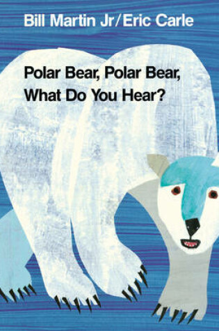 Cover of Polar Bear, Polar Bear, What Do You Hear? Paper