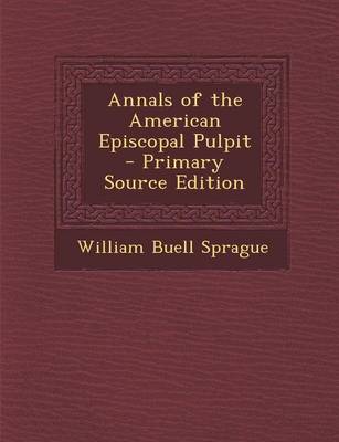 Book cover for Annals of the American Episcopal Pulpit