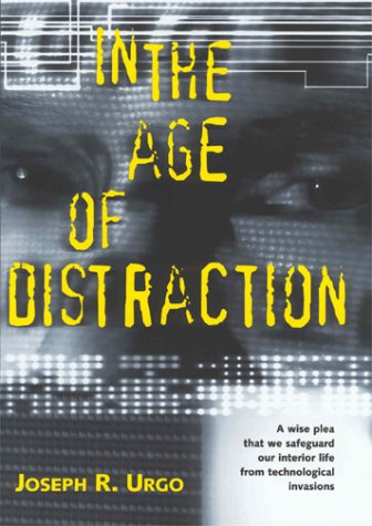 Book cover for In the Age of Distraction