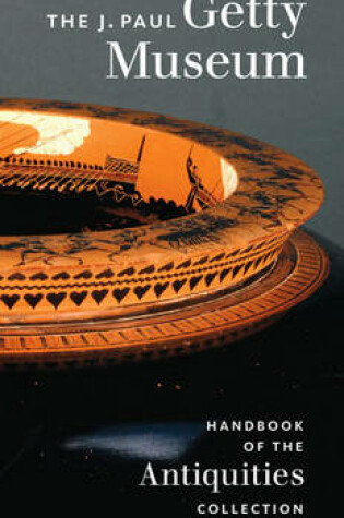 Cover of The J.Paul Getty Museum Handbook of the Antiquities Collection - Revised Edition
