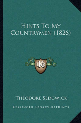 Cover of Hints to My Countrymen (1826)