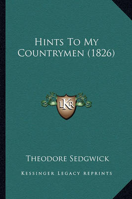 Book cover for Hints to My Countrymen (1826)