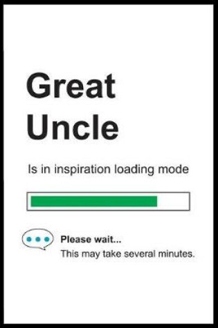 Cover of Great Uncle is in Inspiration Loading Mode