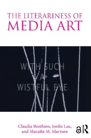 Cover of The Literariness of Media Art