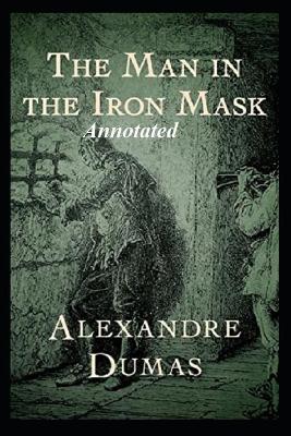 Book cover for The Man in the Iron Mask Annotated New Addition