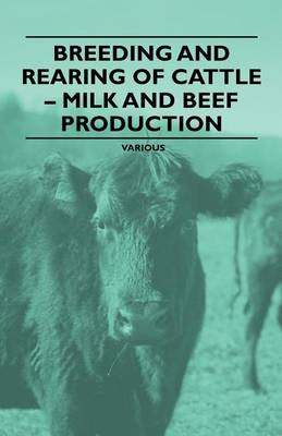 Book cover for Breeding and Rearing of Cattle - Milk and Beef Production