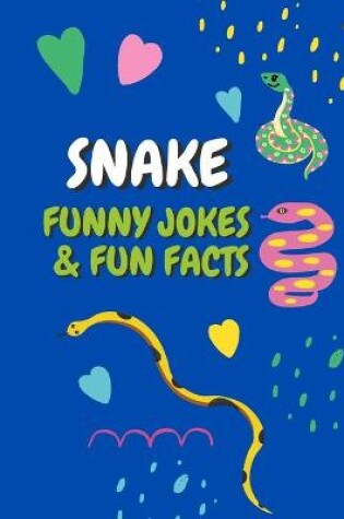 Cover of Snake Jokes & Fun Facts