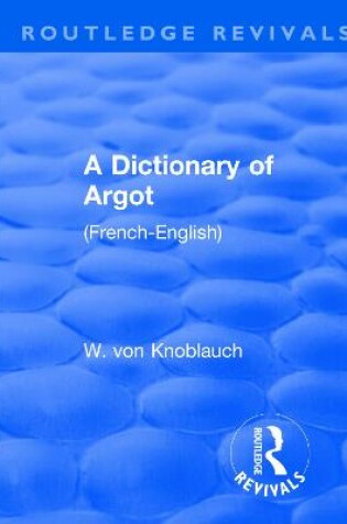 Cover of Revival: A Dictionary of Argot (1912)