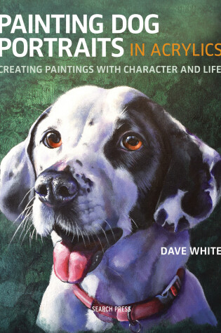Cover of Painting Dog Portraits in Acrylics