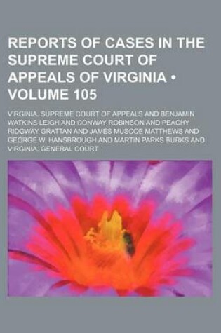 Cover of Reports of Cases in the Supreme Court of Appeals of Virginia (Volume 105)