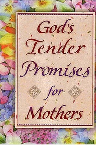 Cover of God's Tender Promises for Mothers