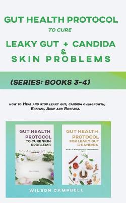 Book cover for Gut Health Protocol to Cure Leaky Gut, Candida and Skin Problems Series