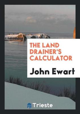 Book cover for The Land Drainer's Calculator