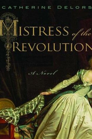 Cover of Mistress of the Revolution
