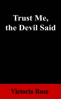 Book cover for Trust Me, the Devil Said