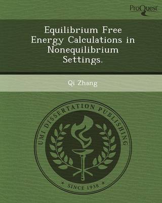 Book cover for Equilibrium Free Energy Calculations in Nonequilibrium Settings