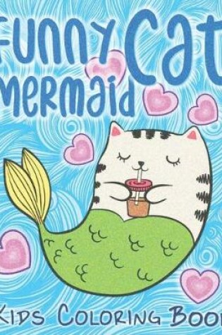 Cover of Funny Cat Mermaid Mermaid